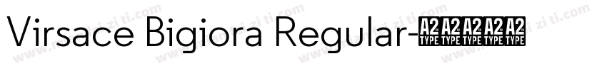Virsace Bigiora Regular字体转换